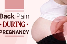 Nguyên nhân đau lưng khi mang thai tháng cuối ở bà bầu, tình trạng này có nguy hiểm không?