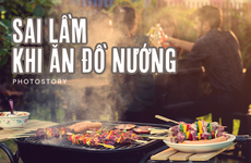 Những sai lầm khi ăn đồ nướng khiến cơ thể ủ bệnh trong người