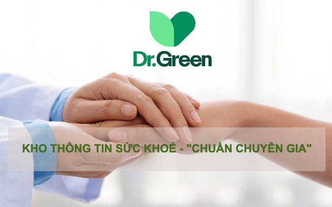 Dr.Green - Kho thông tin sức khoẻ "chuẩn chuyên gia"